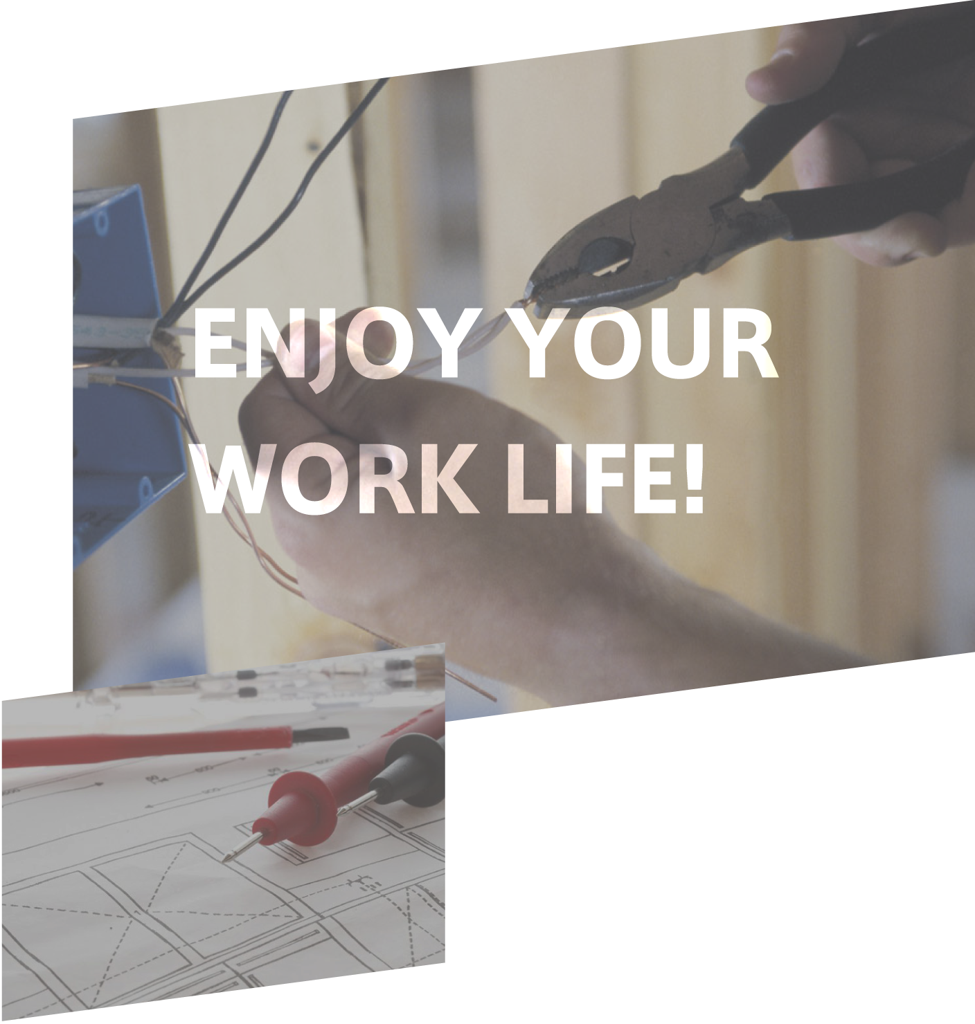 ENJOY YOUR WORK LIFE